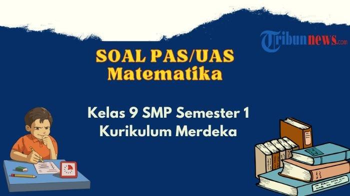 Menguasai Matematika Kelas 9 Semester 1: Kunci Sukses Lewat Download Soal Latihan Menguasai Matematika Kelas 9 Semester 1: Kunci Sukses Lewat Download Soal Latihan