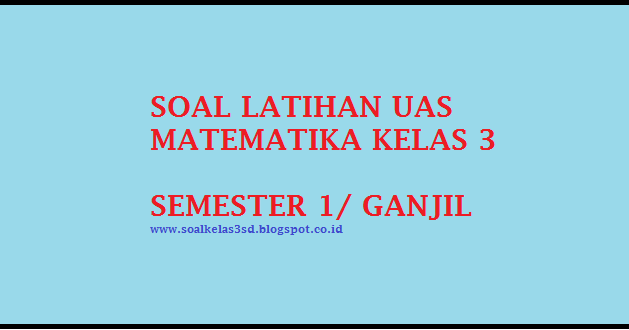 Menguasai Matematika Kelas 3 Semester 1: Panduan Lengkap Mengunduh Soal KTSP untuk Persiapan Optimal
