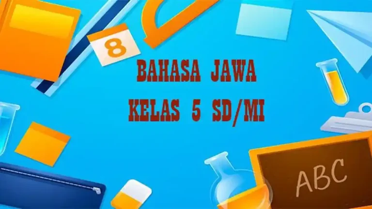 80 Bank Soal Bahasa Jawa Kelas 5 Semester 1 K13 Terlengkap untuk Latihan Ujian Terbaik